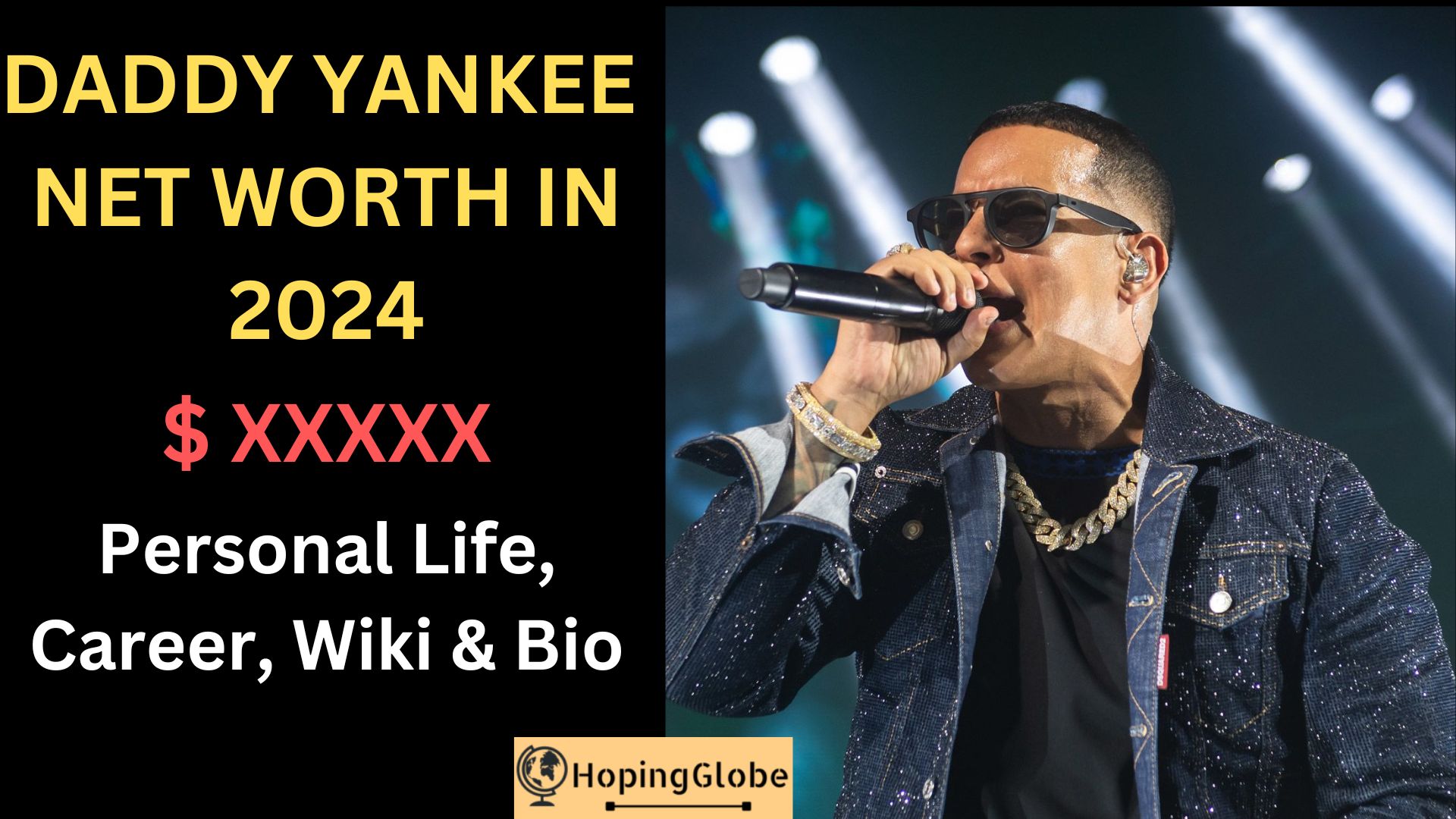 Daddy Yankee Net Worth In 2024