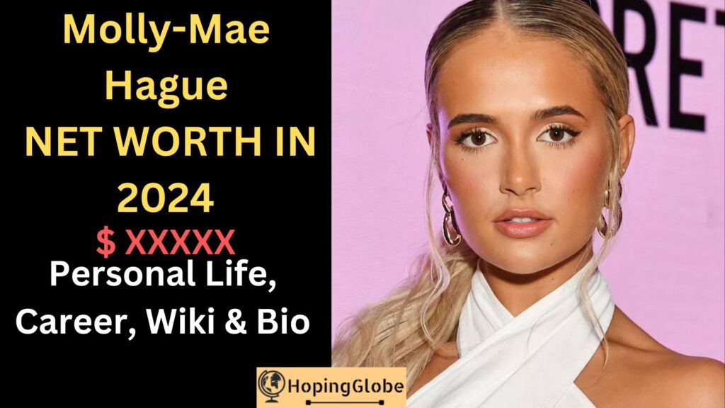 Molly Mae net worth in 2024